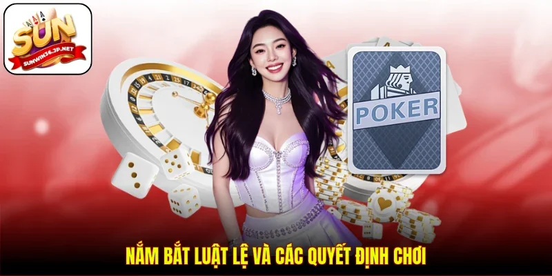 Nắm bắt luật lệ và các quyết định chơi