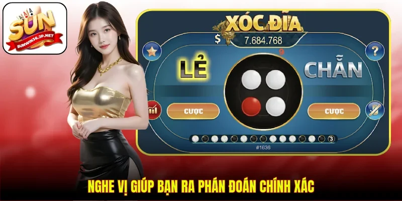 Nghe vị giúp bạn ra phán đoán chính xác